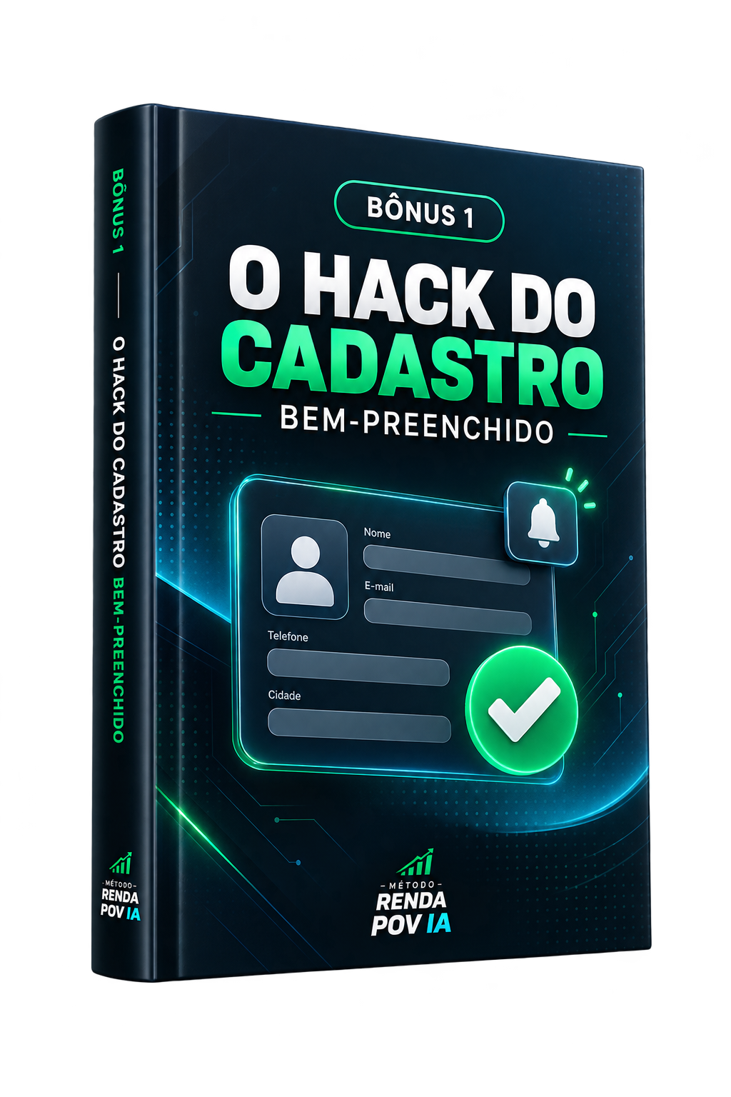 Capa do Bônus 1: O Hack do Cadastro Bem-Preenchido